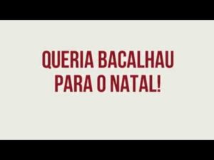 RFM – Queria bacalhau para o Natal!