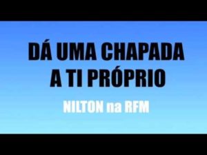 RFM – Nilton – dá uma chapada a ti próprio